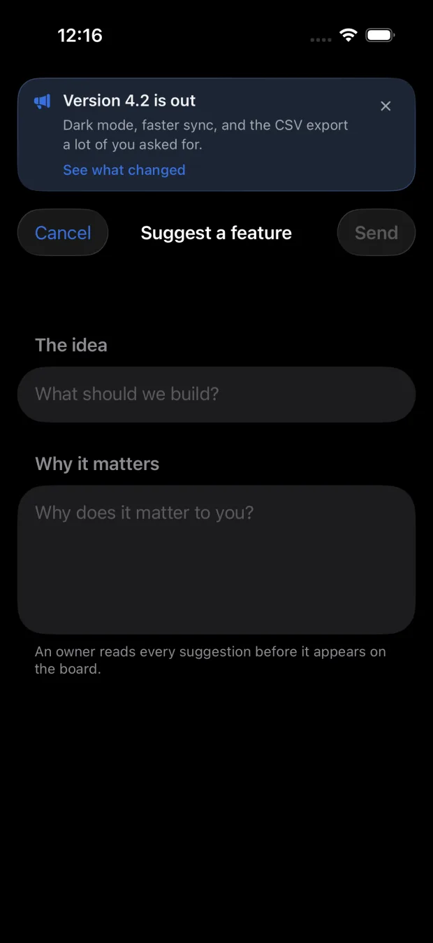 The suggestion form inside an iPhone app, an idea field, a why it matters field, and a line saying an owner reads it first